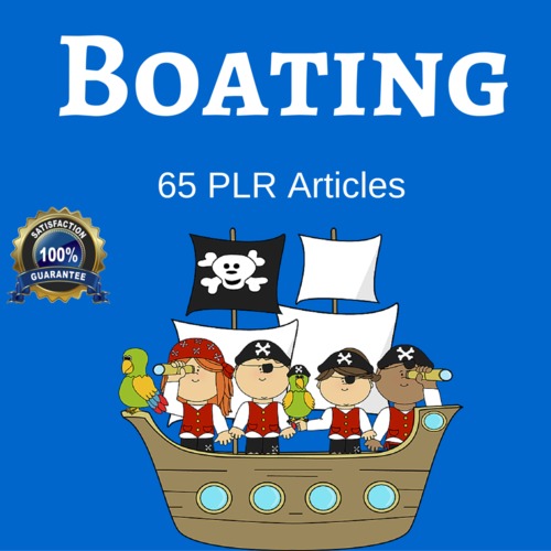 Product picture Boating - High Quality PLR Private Label Articles 
