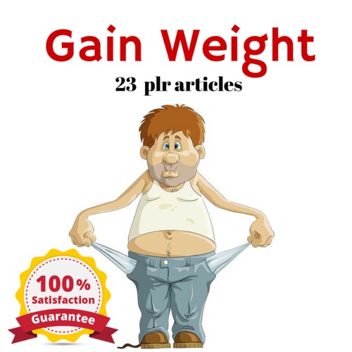 Product picture Gain Weights - MRR, PLR Private Label Rights Articles